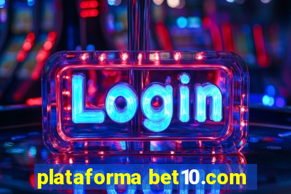 plataforma bet10.com